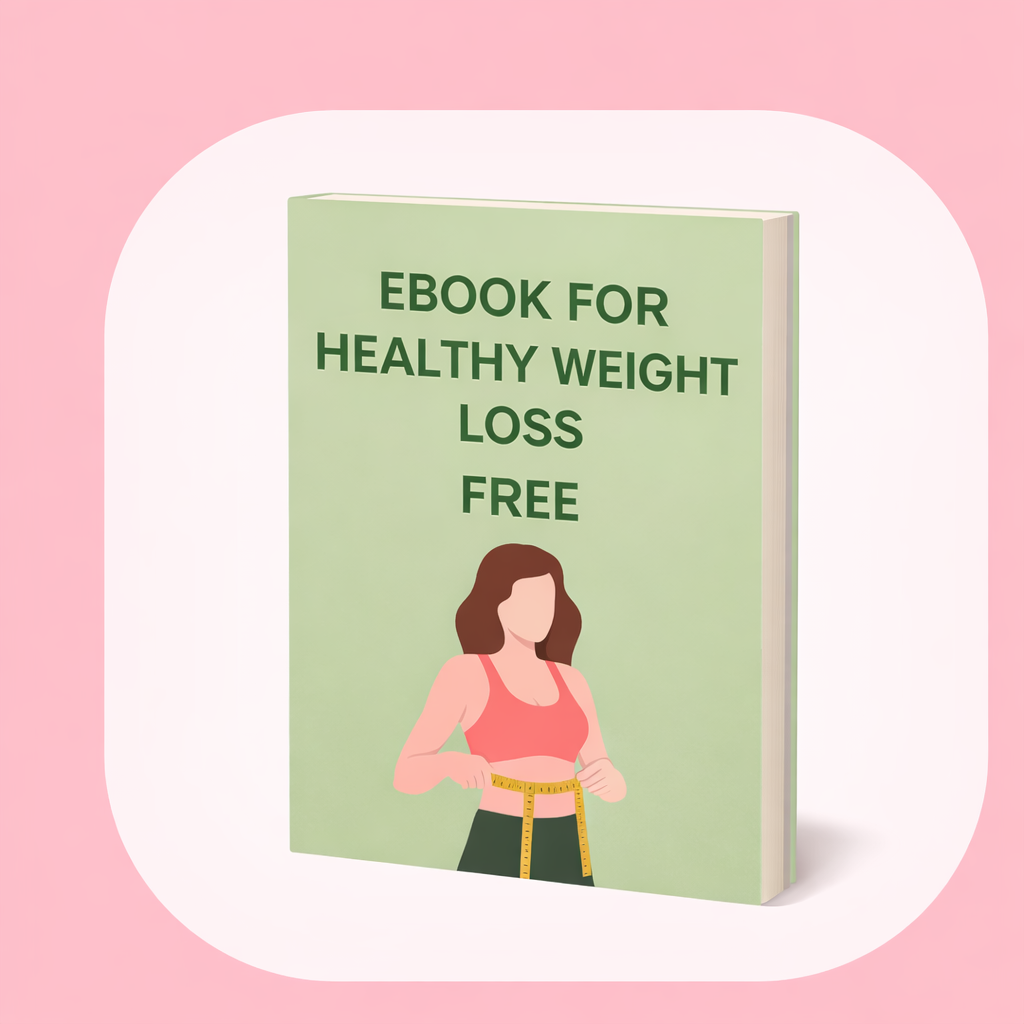 Ebook for Healthy Weight Loss FREE